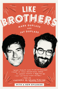 Like Brothers - 9781101967737 by Mark Duplass, Jay Duplass, Mindy Kaling, 9781101967737