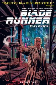 Blade Runner: Origins Vol. 1: Products (Graphic Novel) by Mike Johnson, Mellow Brown, K. Perkins, Fernando Dagnino, 9781787735873