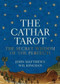 The Cathar Tarot (The Secret Wisdom of the Perfecti) (Miniature Edition) by John Matthews, 9781780289120