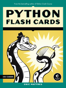 Python Flash Cards (Syntax, Concepts, and Examples) by Eric Matthes, 9781593278960