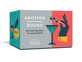 Another Round (200 Trivia Questions for Cocktail Nerds: Card Games) by Editors of PUNCH, 9780593135044