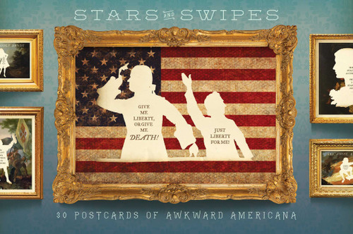 Stars and Swipes (30 Postcards of Awkward Americana) by Wilhelm Staehle, 9781594747342