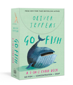 Go Fish: A 3-in-1 Card Deck (Card Games Include Go Fish, Concentration, and Snap) by Oliver Jeffers, 9781984826749