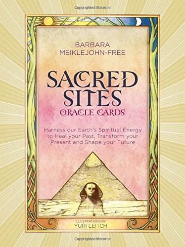 Sacred Sites Oracle Cards (Harness our Earth's Spiritual Energy to Heal your Past, Transform your Present and Shape your Future) (Miniature Edition) by Barbara Meiklejohn-Free, 9781780288420