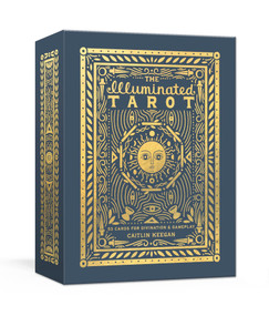 The Illuminated Tarot (53 Cards for Divination & Gameplay) by Caitlin Keegan, 9780451496836