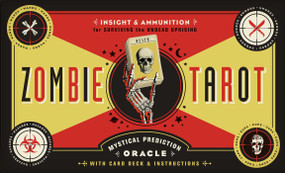 The Zombie Tarot (An Oracle of the Undead with Deck and Instructions) by Paul Kepple, Stacey Graham, 9781594745690