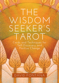 The Wisdom Seeker's Tarot (Cards and Techniques for Self-Discovery and Positive Change) by David Fontana, 9781786780348