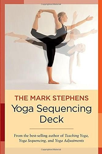 The Mark Stephens Yoga Sequencing Deck by Mark Stephens, 9781623170615