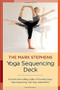 The Mark Stephens Yoga Sequencing Deck by Mark Stephens, 9781623170615