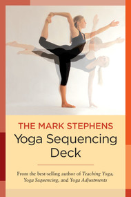 The Mark Stephens Yoga Sequencing Deck by Mark Stephens, 9781623170615