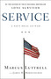 Service (A Navy SEAL at War) by James D. Hornfischer, Marcus Luttrell, 9780316185363
