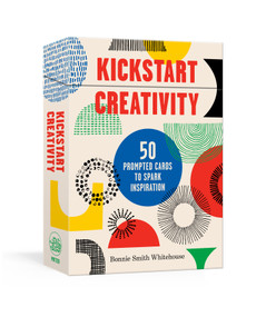 Kickstart Creativity (50 Prompted Cards to Spark Inspiration) by Bonnie Smith Whitehouse, 9780593137703