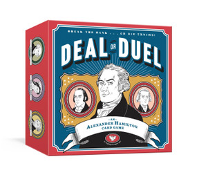 Deal or Duel Hamilton Game (An Alexander Hamilton Card Game: Card Games) by Potter Gift, 9780451499561