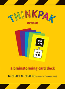 Thinkpak (A Brainstorming Card Deck) by Michael Michalko, 9781580087728