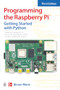 Programming the Raspberry Pi, Third Edition: Getting Started with Python by Simon Monk, 9781264257355