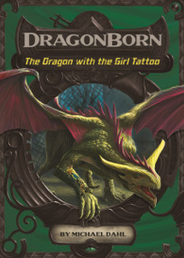 The Dragon with the Girl Tattoo by Michael Dahl, Luigi Aime, 9781434240415