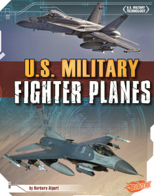 U.S. Military Fighter Planes by Raymond Puffer, Barbara Alpert, 9781429684392