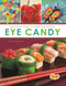 Eye Candy (Crafting Cool Candy Creations) by Dana Meachen Rau, 9781429686204
