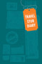 Travel Stub Diary ((Travel Diary, Travel Journal, Scrapbook Journal)) by Chronicle Books, 9781452102054