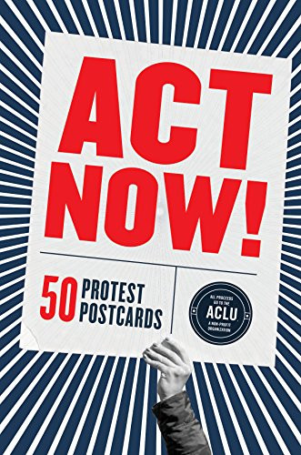 Act Now! (50 Protest Postcards) by Chronicle Books, 9781452167145