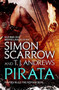 Pirata by Simon Scarrow, T. J. Andrews, 9781472213723