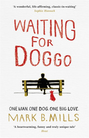 Waiting For Doggo by Mark B. Mills, 9781472218339