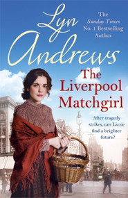 The Liverpool Matchgirl - 9781472228772 by Lyn Andrews, 9781472228772