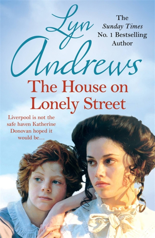 The House on Lonely Street by Lyn Andrews, 9781472237736
