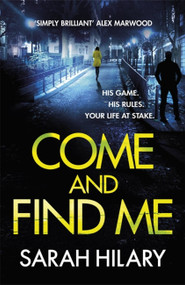 Come and Find Me (DI Marnie Rome Book 5) by Sarah Hilary, 9781472248992