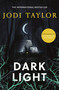 Dark Light by Jodi Taylor, 9781472264213