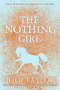 The Nothing Girl by Jodi Taylor, 9781472264343