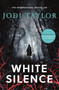 White Silence by Jodi Taylor, 9781472264480