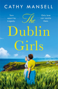 The Dublin Girls by Cathy Mansell, 9781472266408