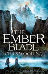 The Ember Blade - 9781473214866 by Chris Wooding, 9781473214866