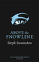 Above the Snowline by Steph Swainston, 9781473222007