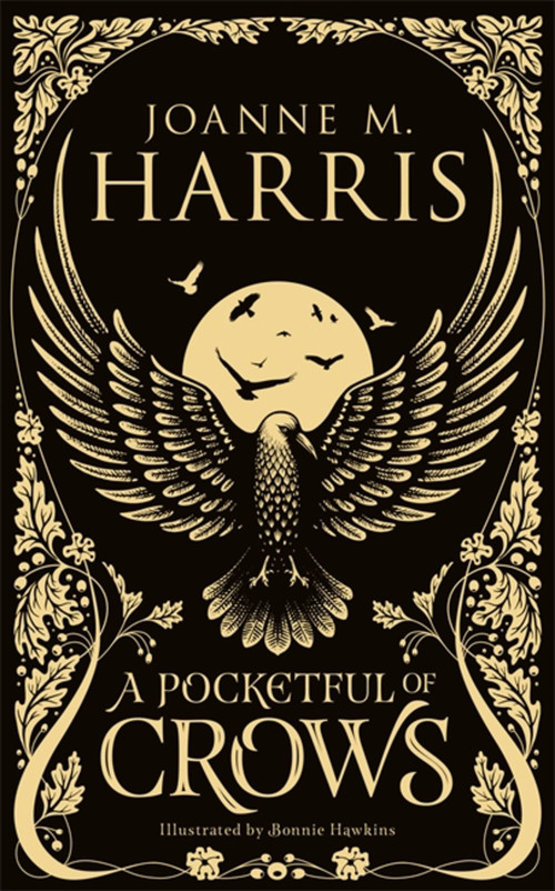 A Pocketful of Crows by Joanne M Harris, 9781473222182