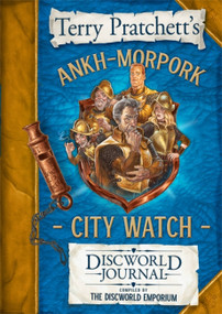 The Ankh-Morpork City Watch Discworld Journal by The Discworld Emporium, 9781473224308