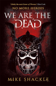 We Are The Dead (Book One) by Mike Shackle, 9781473225220