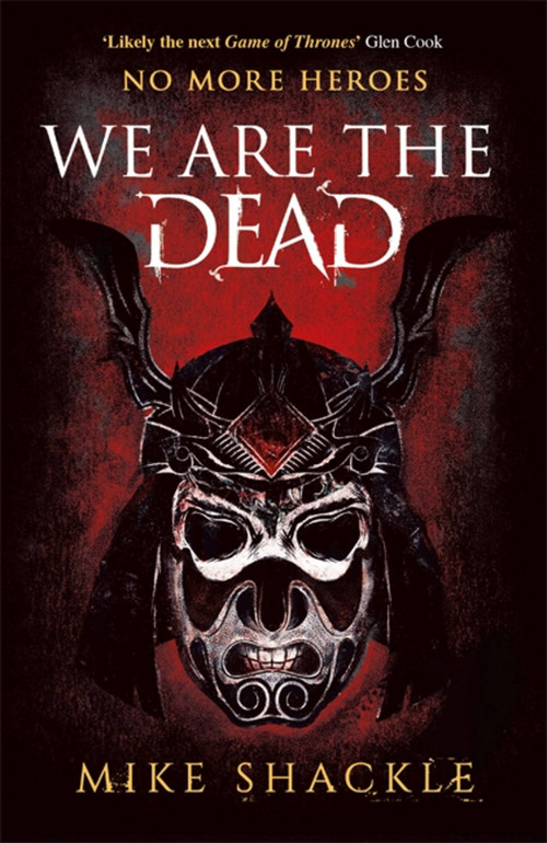 We Are The Dead (Book One) by Mike Shackle, 9781473225220