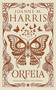 Orfeia by Joanne M Harris, 9781473229952