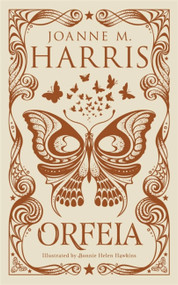 Orfeia by Joanne M Harris, 9781473229952
