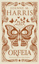 Orfeia by Joanne M Harris, 9781473229952