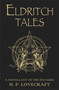 Eldritch Tales (A Miscellany of the Macabre) by H.P. Lovecraft, 9781473230644