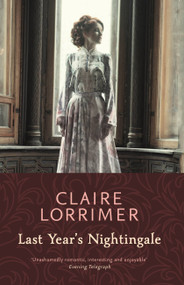 Last Year's Nightingale by Claire Lorrimer, 9781473613027