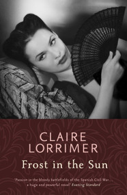 Frost in the Sun by Claire Lorrimer, 9781473613034