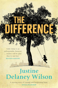 The Difference - 9781473625884 by Justine Delaney Wilson, 9781473625884