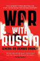 War With Russia (An Urgent Warning from Senior Military Command) by General Richard Shirreff, 9781473632257