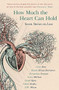 How Much the Heart Can Hold (Seven Stories on Love) - 9781473649453 by Bernardine Evaristo, Carys Bray, D. W. Wilson, Donal Ryan, Nikesh Shukla, Grace McCleen, Rowan Hisayo Buchanan, 9781473649453