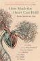 How Much the Heart Can Hold (Seven Stories on Love) - 9781473649453 by Bernardine Evaristo, Carys Bray, D. W. Wilson, Donal Ryan, Nikesh Shukla, Grace McCleen, Rowan Hisayo Buchanan, 9781473649453