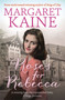 Roses For Rebecca by Margaret Kaine, 9781473678651